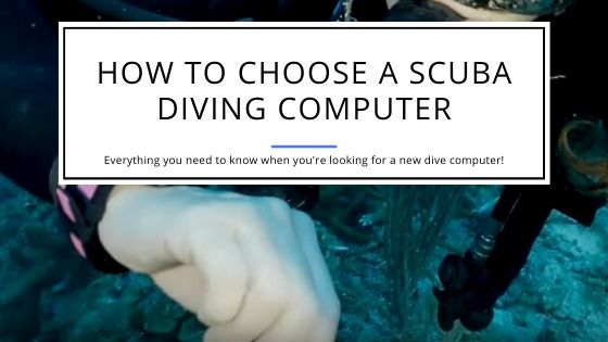 How to Choose a Scuba Diving Computer