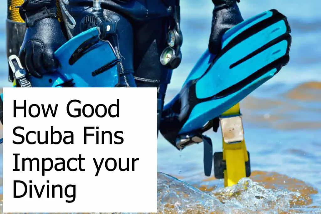 What impact do good scuba fins have on your diving?