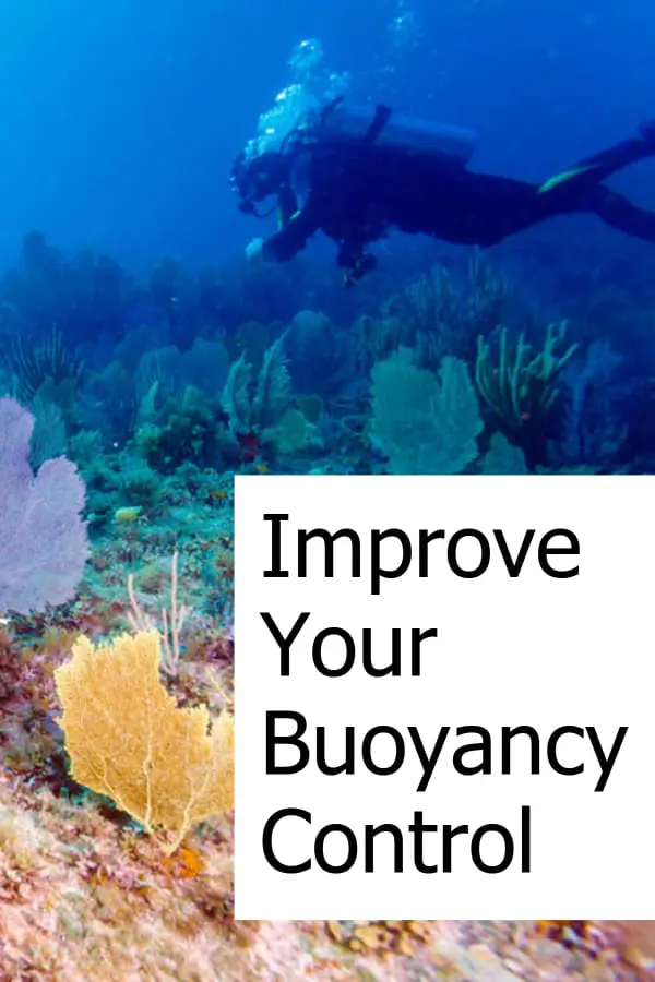 Tips on how you can improve buoyancy when you go scuba diving