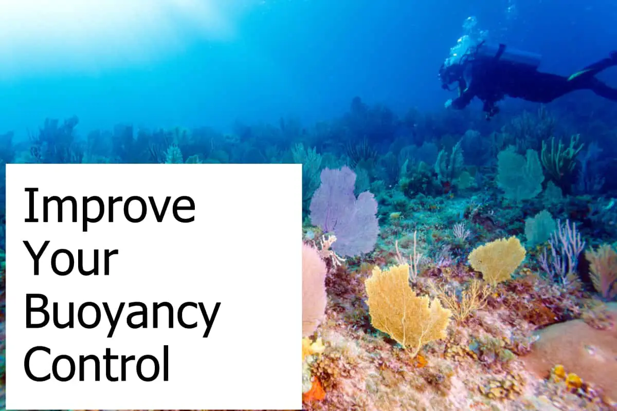 Tips on how you can improve buoyancy when you go scuba diving