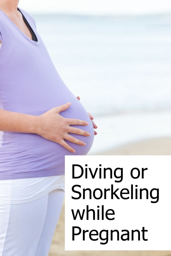 Can you go snorkling or diving when you're pregnant? Is it safe?