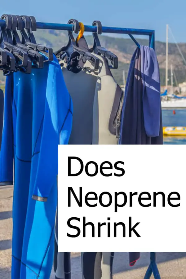 Is it possible that Neoprene might shrink? How can you avoid it?