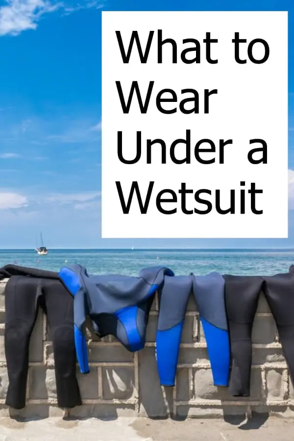 What should you wear under a wetsuit when you go diving?