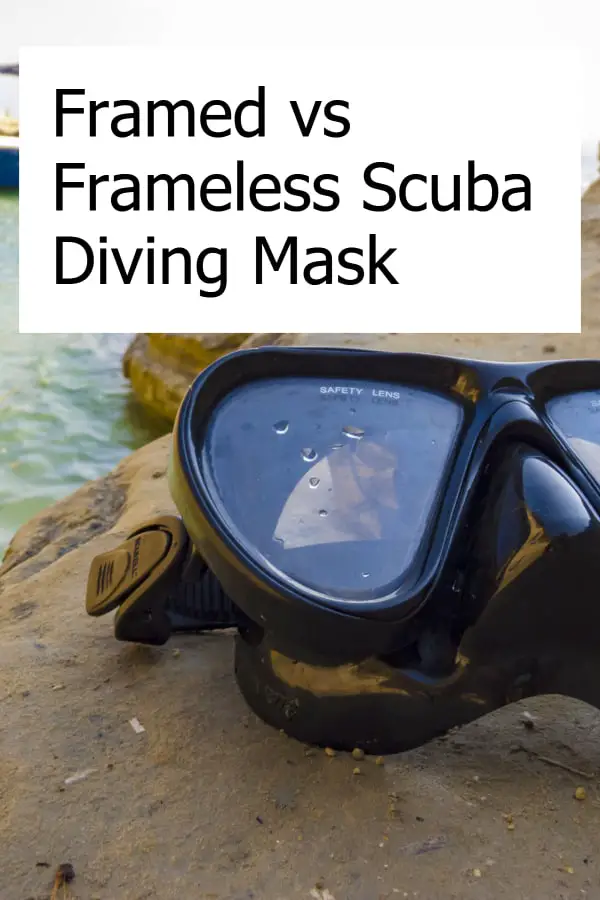 Differences between Frameless and Framed Scuba Diving Masks