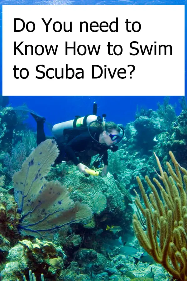Is it necessary to know how to swim when you want to go scuba diving?