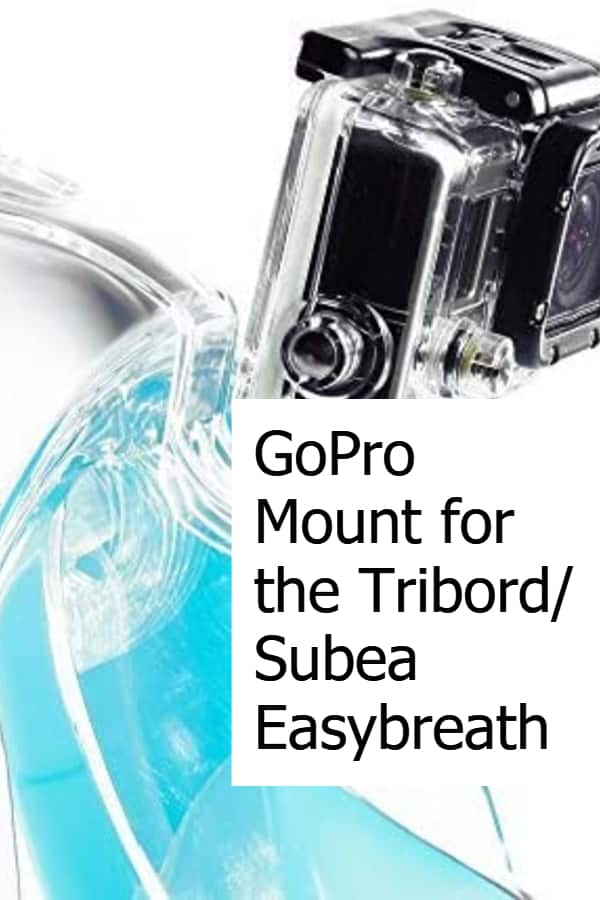 Action camera Mount for the Easybreath from Tribord (Subea) working with the GoPro cameras
