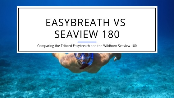 Triboard Subea Easybreath compared to WIldhorn Outfitters Seaview 180 Degree