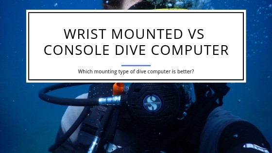 Wrist Mounted vs Console Dive Computer