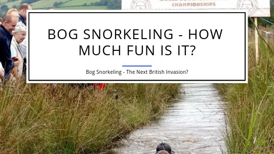 Bog Snorkeling - What is it