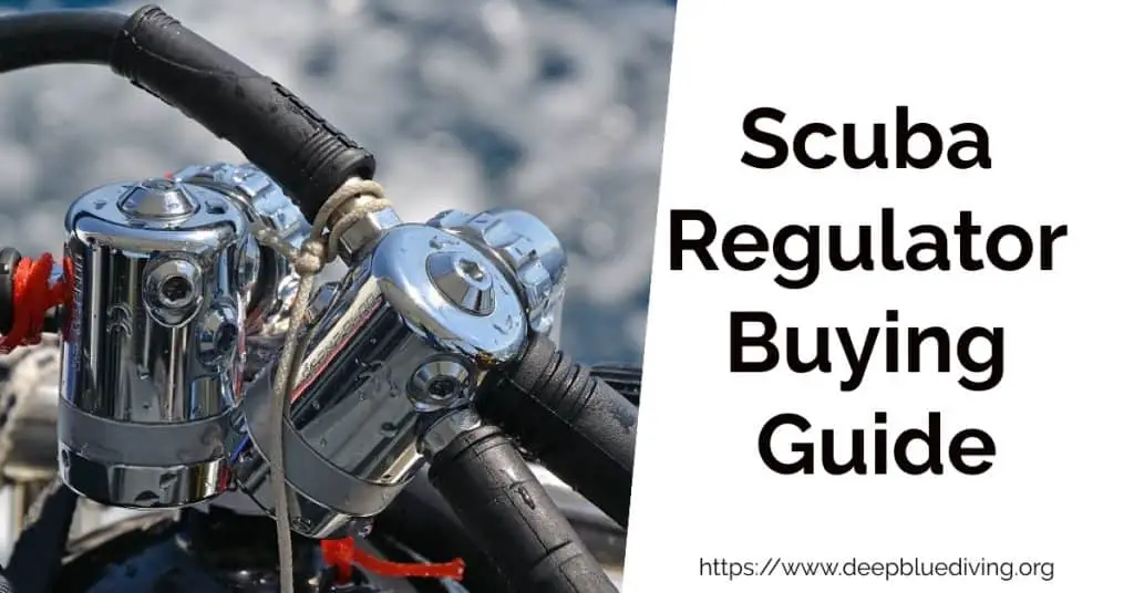 Breathing Regulator Buying Guide for Scuba Diving