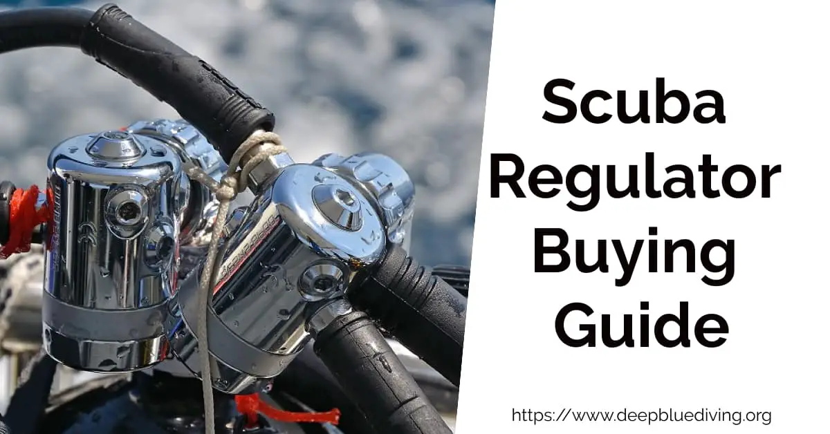 Scuba Diving Regulator Buying Guide