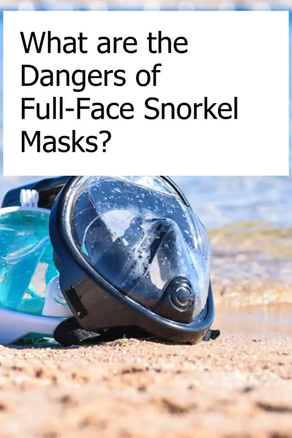 Are full face snorkel masks dangerous? Can you safely use a full-face snorkel mask?