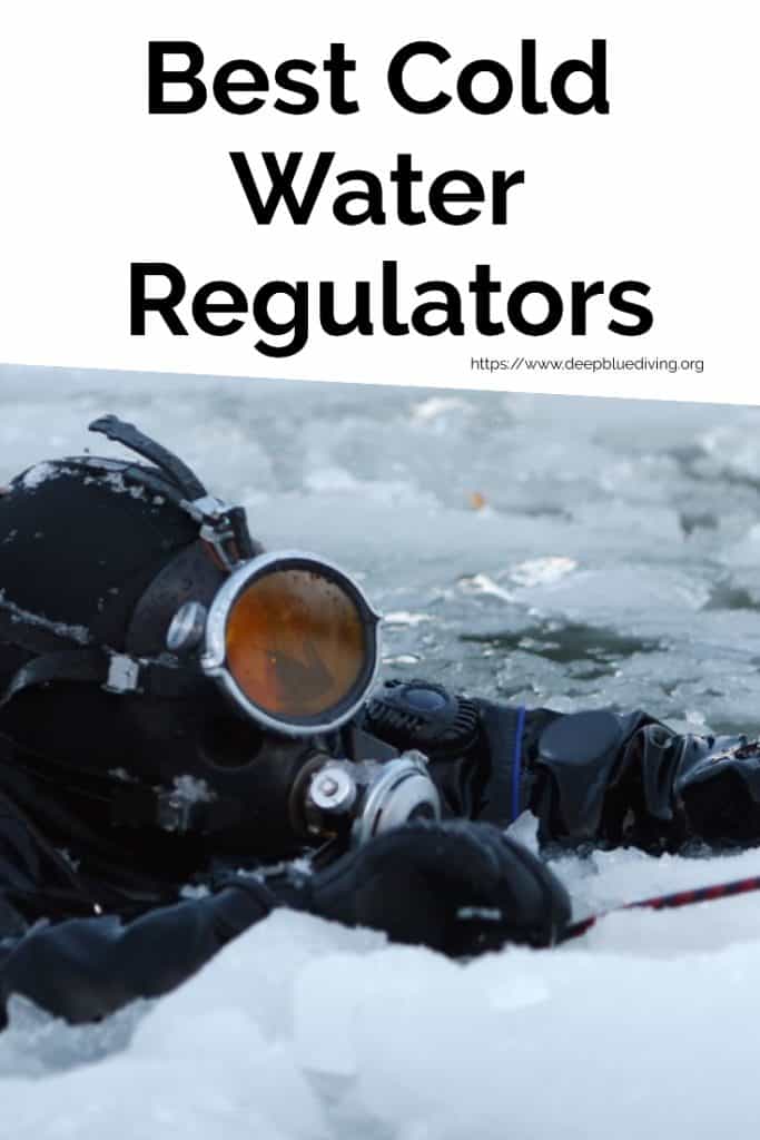 Best Regulators to Dive in Cold Water